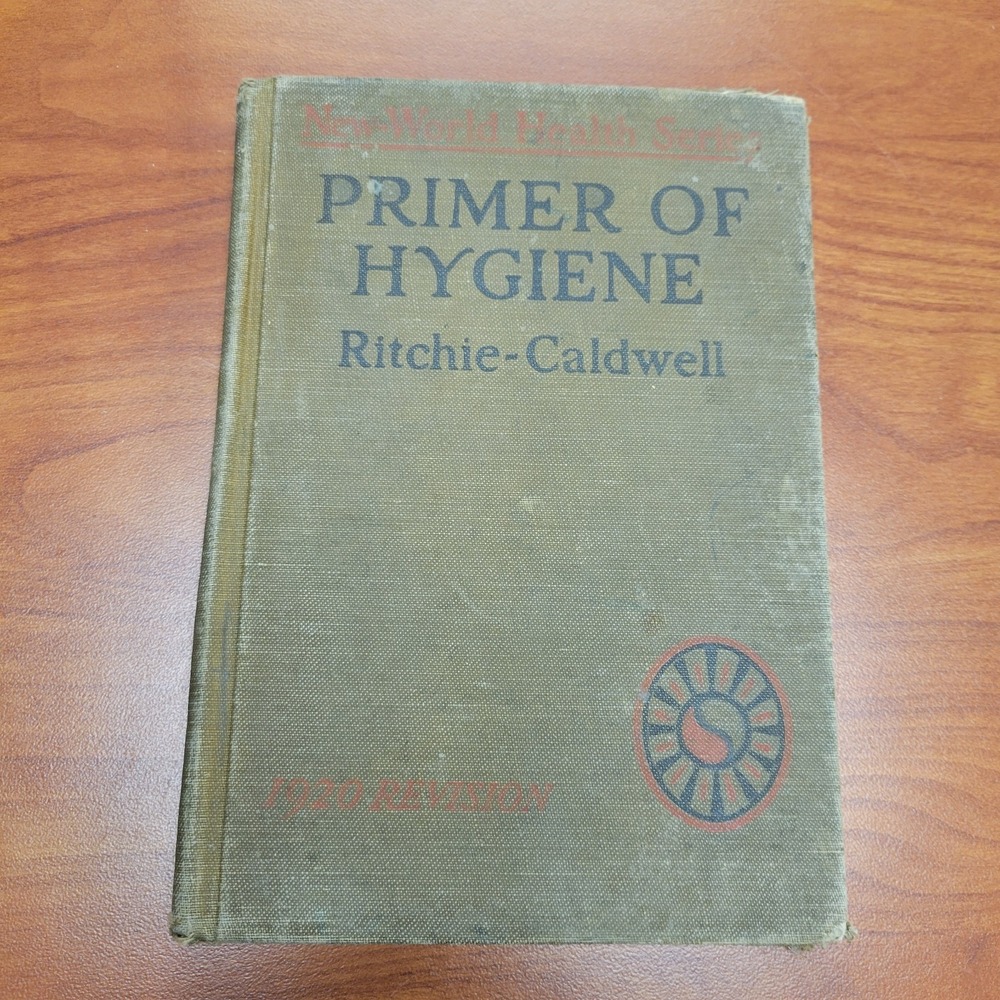 Vintage‎ 1926 Primer of Hygiene Ritchie & Caldwell New World Health Series Book
